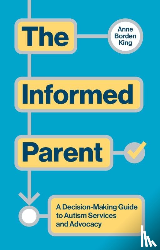 King, Anne Borden - The Informed Parent