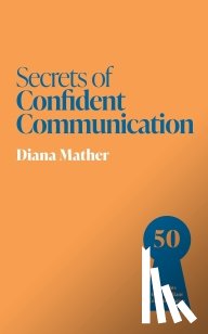 Mather, Diana - Secrets of Confident Communication