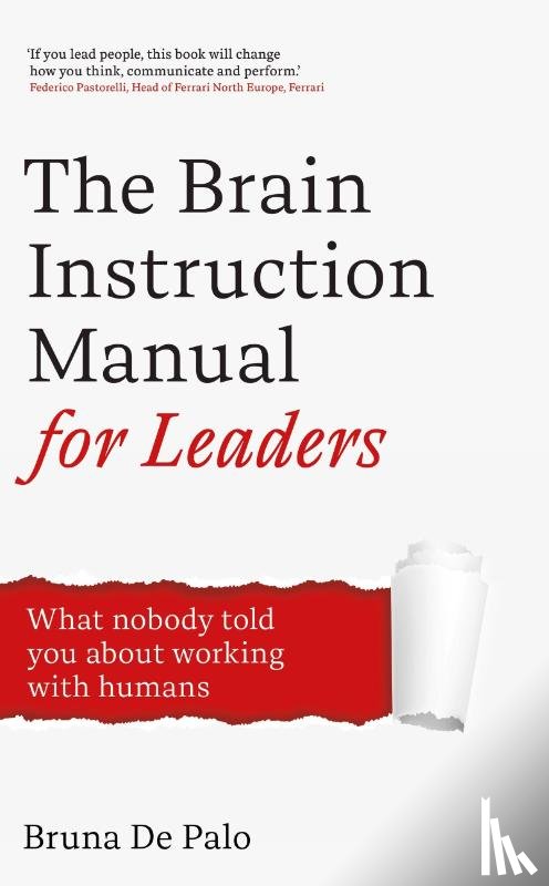 Palo, Bruna De - The Brain Instruction Manual for Leaders