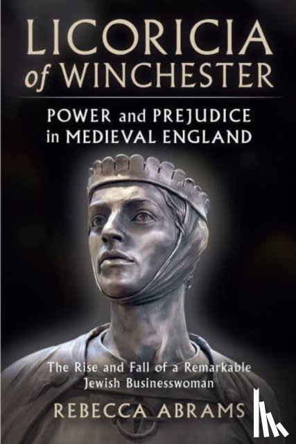 Abrams, Rebecca - Licoricia of Winchester