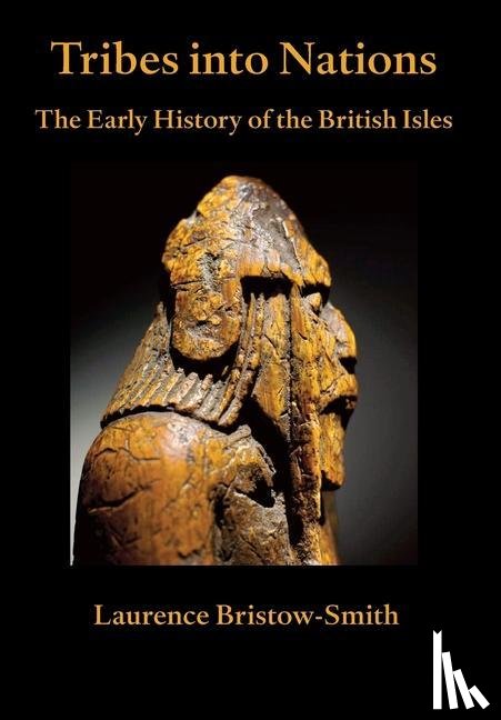 Bristow-Smith, Laurence - Tribes into Nations