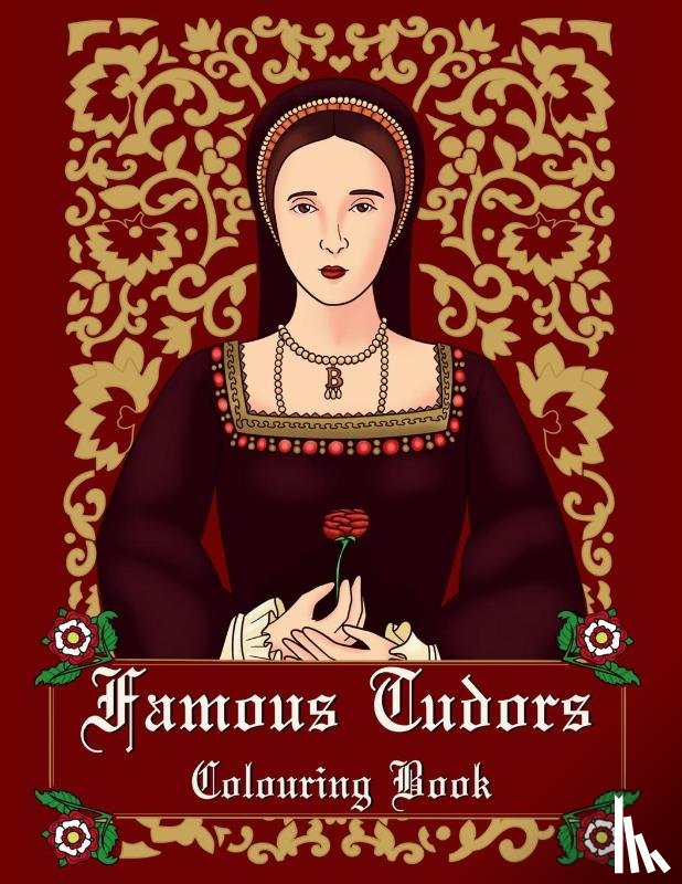 Thuo, Lucy - Famous Tudors Colouring Book