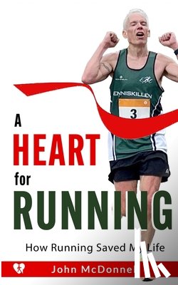 McDonnell, John - A Heart for Running