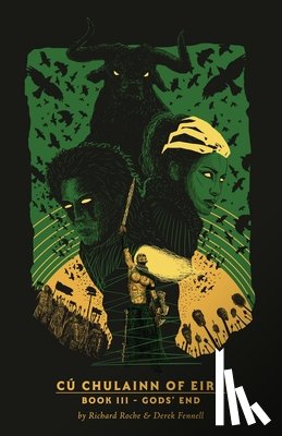 Roche, Richard - CuChulainn of Eiru Book III Gods’ End