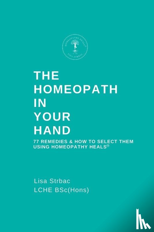 Strbac, Lisa - The Homeopath in Your Hand