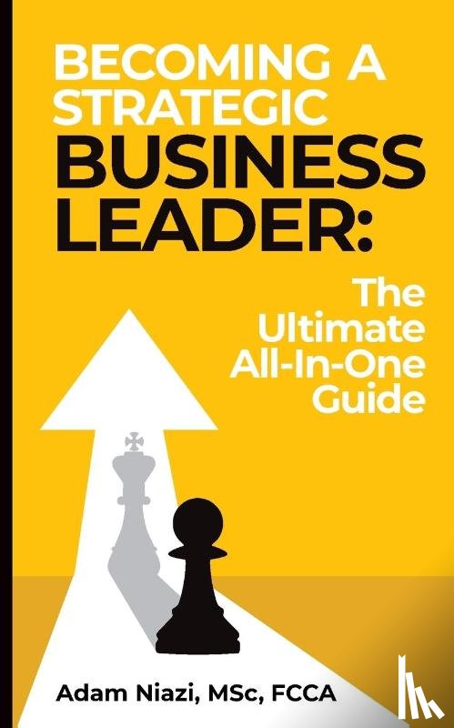 Niazi, Adam - Becoming A Strategic Business Leader
