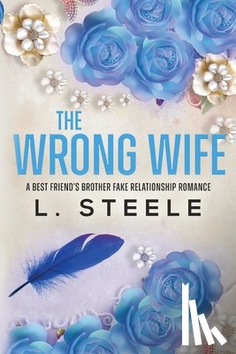 Steele, L. - The Wrong Wife