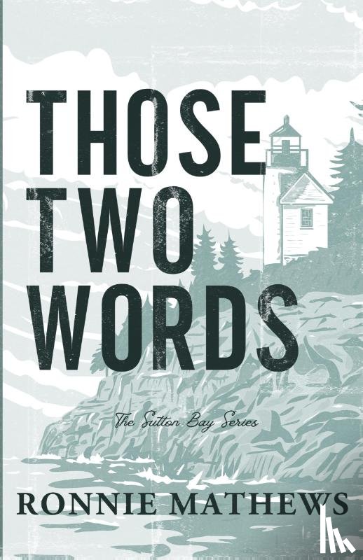 Mathews, Ronnie - Those Two Words