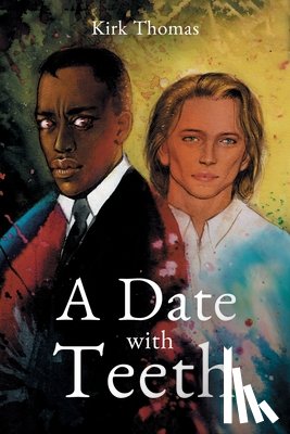 Thomas, Kirk - A Date With Teeth