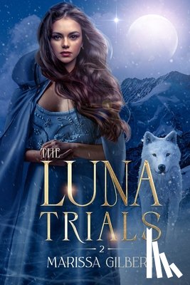 Gilbert, Marissa - The Luna Trials