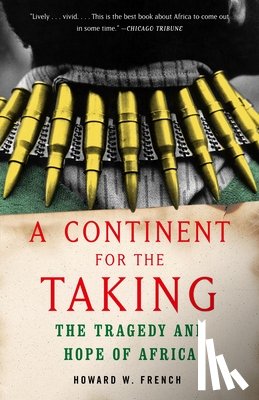French, Howard W. - A Continent for the Taking