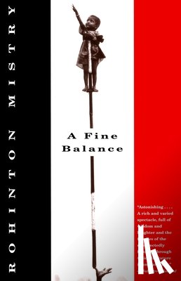Mistry, Rohinton - A Fine Balance