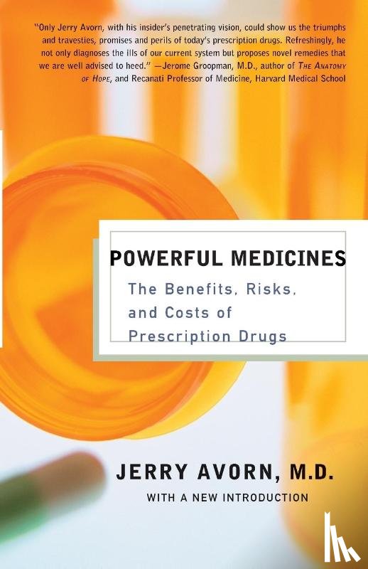 Avorn, Jerry - Powerful Medicines