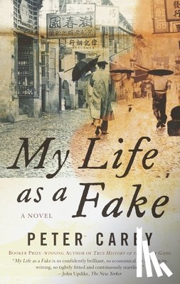 Carey, Peter - My Life as a Fake