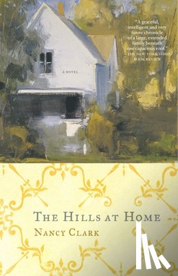 Clark, Nancy - The Hills at Home