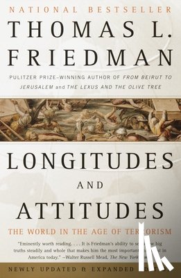 Friedman, Thomas L. - Longitudes and Attitudes
