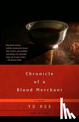 Hua, Yu - Chronicle of a Blood Merchant