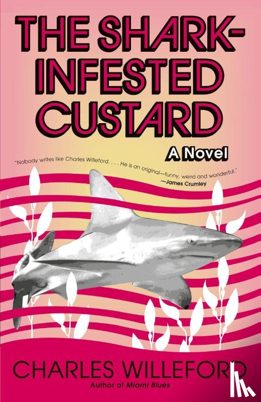 Willeford, Charles - The Shark-Infested Custard