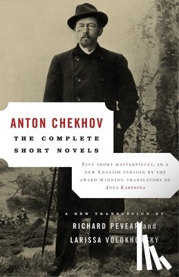Chekhov, Anton - The Complete Short Novels