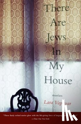 Vapnyar, Lara - There Are Jews in My House