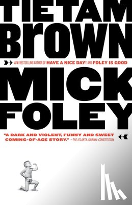 Foley, Mick - Tietam Brown