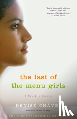 Chávez, Denise - The Last of the Menu Girls