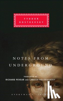 Dostoyevsky, Fyodor - Dostoyevsky, F: Notes from Underground