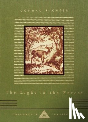 Richter, Conrad - LIGHT IN THE FOREST