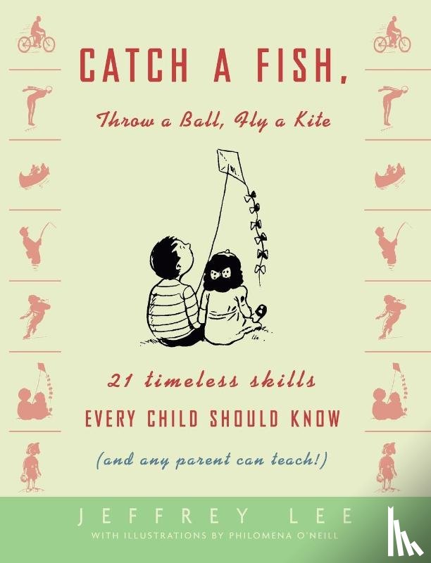 Lee, Jeffrey - Catch a Fish, Throw a Ball, Fly a Kite