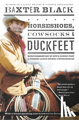Black, Baxter - Horseshoes, Cowsocks & Duckfeet