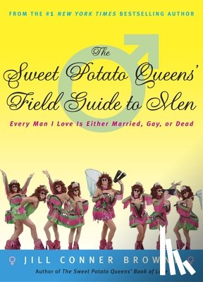 Browne, Jill Conner - The Sweet Potato Queens' Field Guide to Men