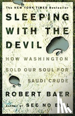 Baer, Robert - SLEEPING W/THE DEVIL
