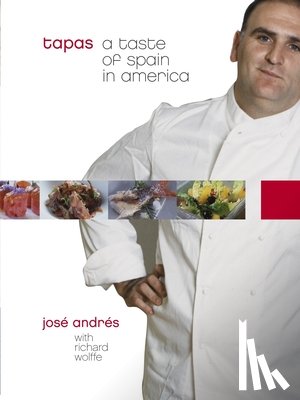 Andrés, José - Tapas: A Taste of Spain in America: A Cookbook
