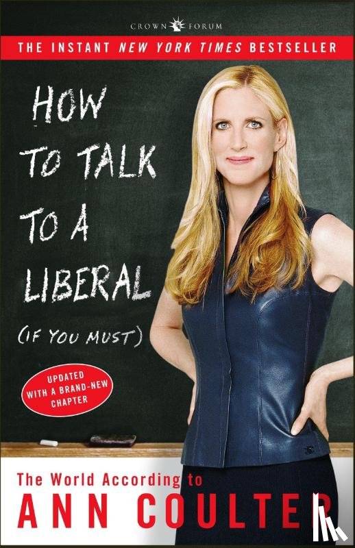 Coulter, Ann - How to Talk to a Liberal (If You Must)