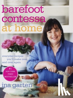 Garten, Ina - Barefoot Contessa at Home