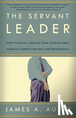 Autry, James A. - The Servant Leader