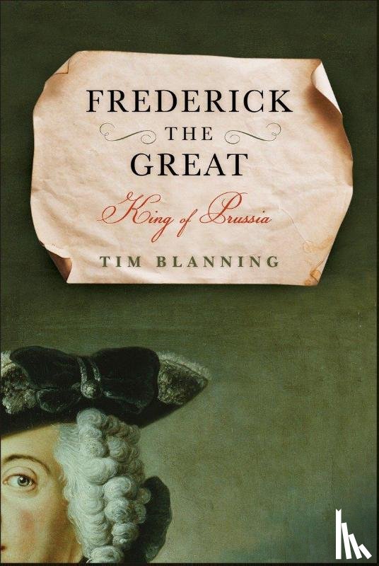 Blanning, Tim - Frederick the Great