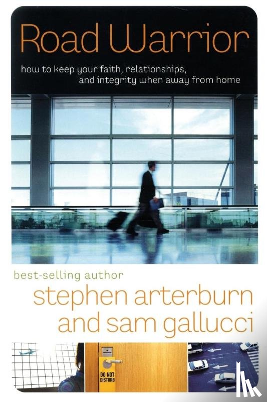 Arterburn, Stephen, Gallucci, Sam - Road Warrior