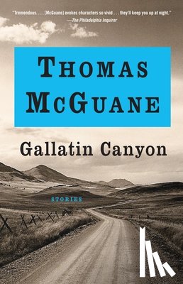 Mcguane, Thomas - Gallatin Canyon