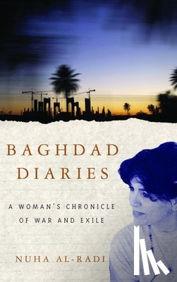 Al-Radi, Nuha - Baghdad Diaries