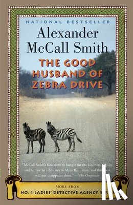 McCall Smith, Alexander - The Good Husband of Zebra Drive