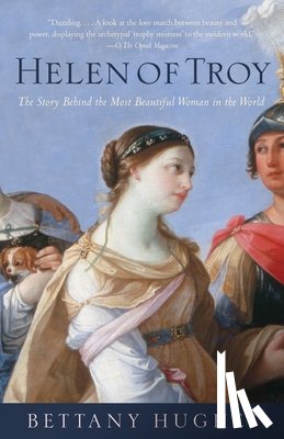Hughes, Bettany - Hughes, B: Helen of Troy