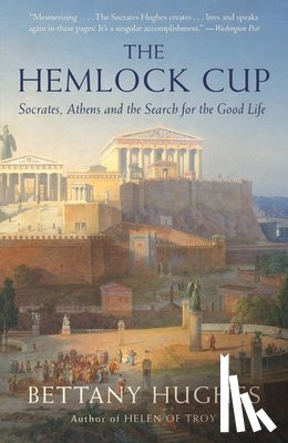 Hughes, Bettany - HEMLOCK CUP