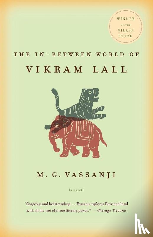 Vassanji, M. G. - The In-Between World of Vikram Lall