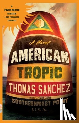 Sanchez, Thomas - American Tropic