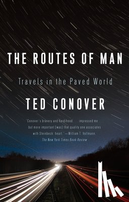 Conover, Ted - The Routes of Man