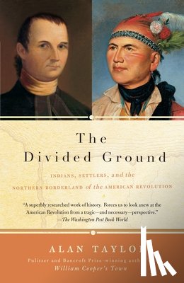 Taylor, Alan - The Divided Ground