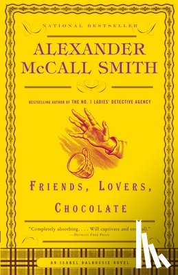 McCall Smith, Alexander - Friends, Lovers, Chocolate