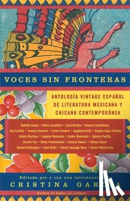 García, Cristina - Voces Sin Fronteras / Voices Without Frontiers: Antologia Vintage Espanol de Literatura Mexicana Y Chicana Contemporánea