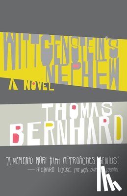 Bernhard, Thomas - Bernhard, T: Wittgenstein's Nephew